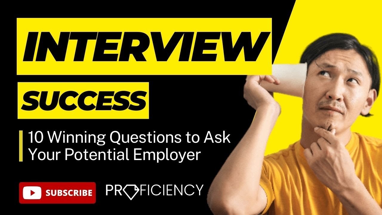 Interview Success 10 Winning Questions to Ask Your Potential Employer ...