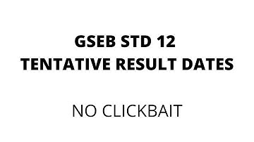 GSEB STD 12 COMMERCE TENTATIVE RESULT DATES
