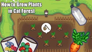 Cat Forest Healing Camp Gameplay - How To Grow Plants In Cat Forest screenshot 5