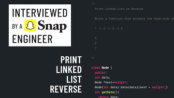 Print linked list reverse: C++ interview with a Snap engineer