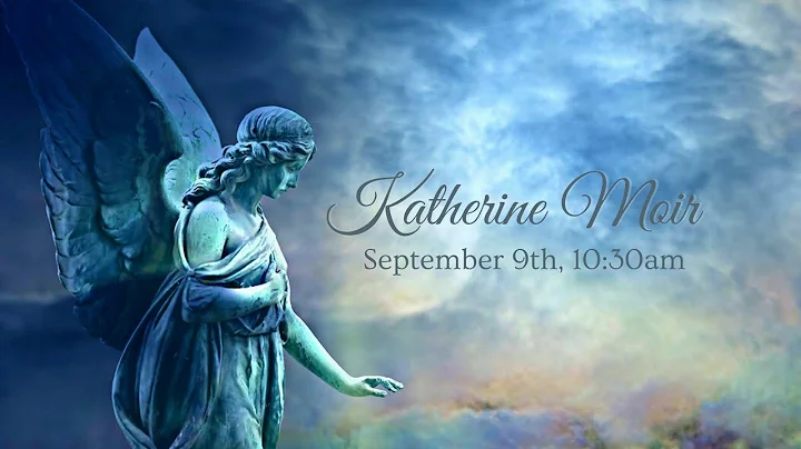 Funeral Mass for Katherine Moir