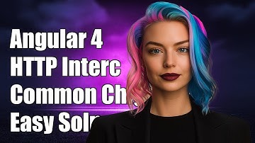Angular 4 HTTP Interceptor: Common Challenges and Solutions Explained