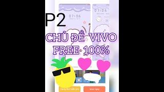 Hướng dẫn cách có 'Chủ Đề' miễn phí 100% trên tất cả ViVo 2021 P2| Yên Minione