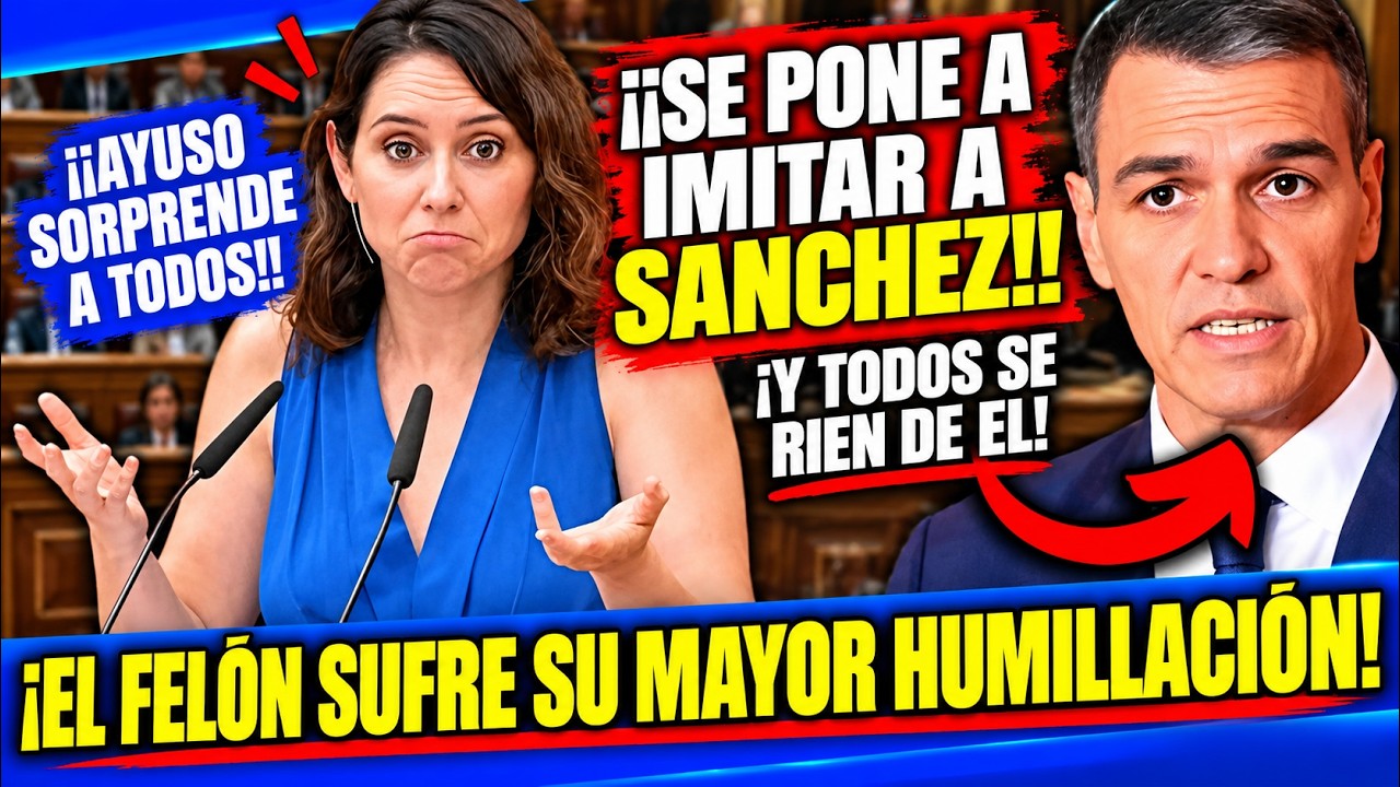 😂ESPAÑA SE DESCOJONA DEL CORRUPTO SÁNCHEZ😂 AYUSO se BURLA de ÉL, lo IMITA ¡Y LAS CARCAJADAS SON ...!