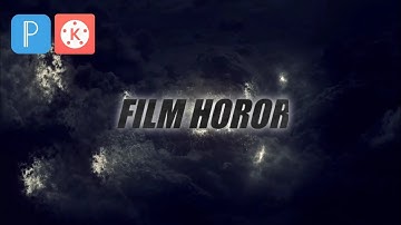 Tutorial Kinemaster || Cara Membuat Intro Cinematic Film Horor di Android