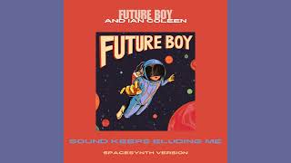 Future Boy & Ian Coleen - Sound Keeps Eluding Me ( Spacesynth Version )