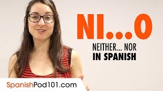 Ni: Negative Coordinating Conjunction - Basic Spanish Grammar