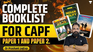 Complete Booklist for CAPF Paper 1 & Paper 2 | Crack CAPF Exam 2024 | Dr. Prashant Jagtap