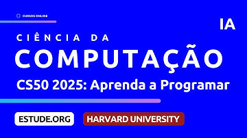 CS50 2025 | Inteligência Artificial - Curso de Introdução à Ciência da Computação de Harvard