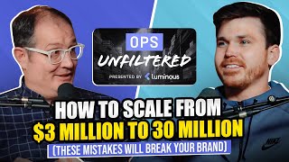 How to Scale From $3 Million to $30 Million (These Mistakes Will Break Your Brand)