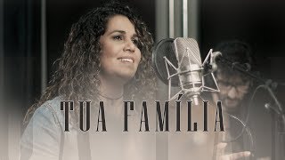 Tua família | Eliana Ribeiro ( Voz/Piano ) | ( Anjos de Resgate )