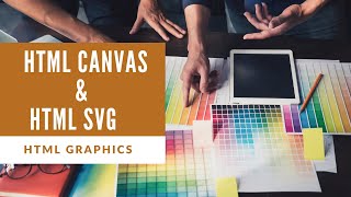 How to add or use  HTML Graphics in HTML for website design | Canvas | SVG | Difference