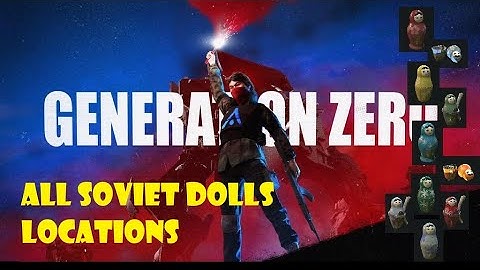 [Generation Zero] All Soviet Dolls Locations - New Update: Landfall