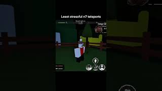 Least Stressful 007N7 Teleport