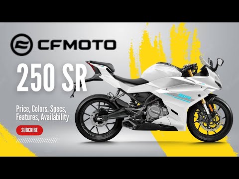 CFMoto 250 SR: Price, Colors, Specs, Features, Availability