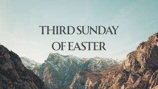 Third Sunday of Easter