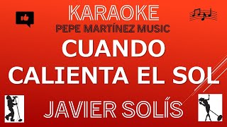 Cuando calienta el Sol Javier Solís Karaoke