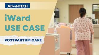 Iward Use Case - Mennonite Postpartum Care Unit