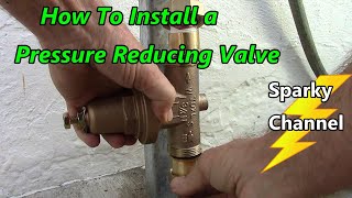 How To Install a Pressure Reducing Valve
