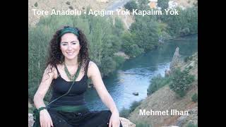 Töre Anadolu - Açığım Yok Kapalım Yok Resimi