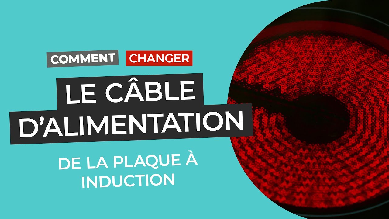 Comment changer le câble d’alimentation de sa plaque à induction — free download