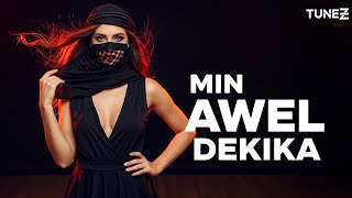 Min Awel Dekika (Arabic Remix) | Tiktok Viral Song 2025 | No Copyright | TuneZ