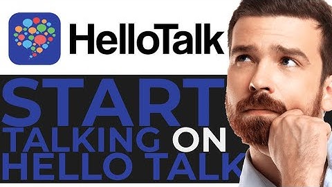 how to start talking on hello talk