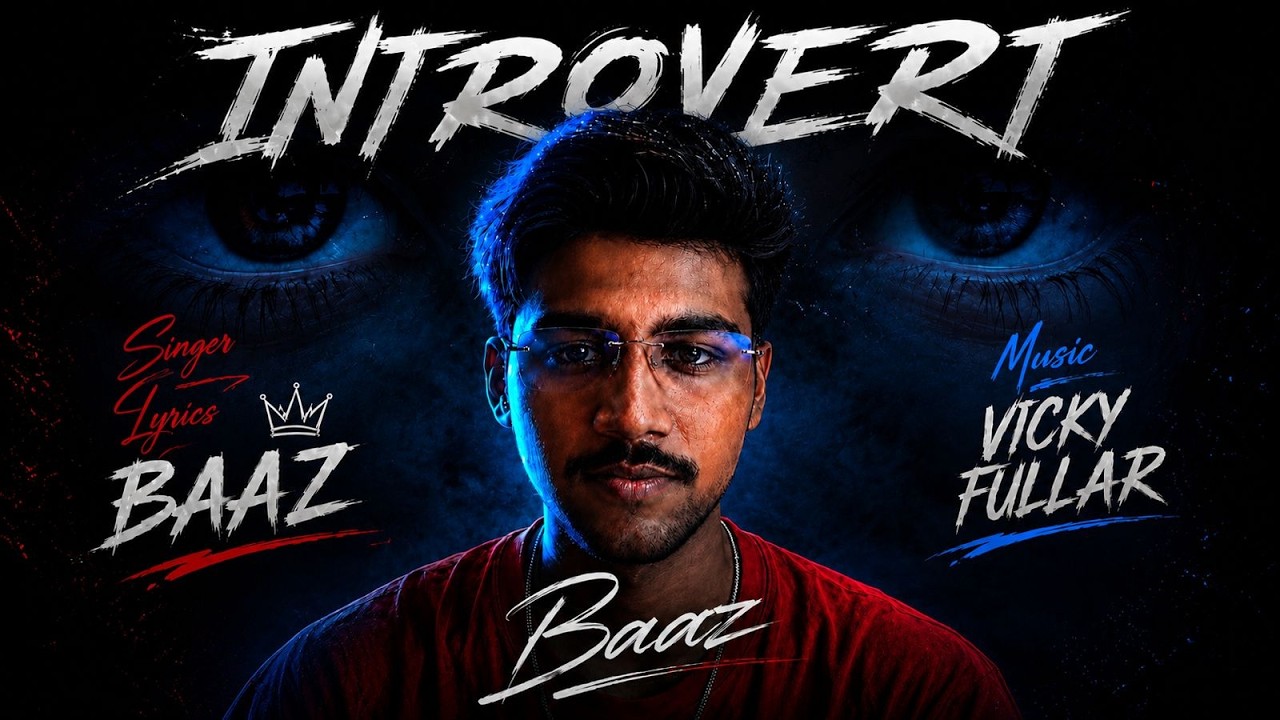 Mira INTROVERT- BAAZ NEW PUNJABI SONG 2026(official video)|vicky Fullar|star production house#song en YouTube Mira INTROVERT- BAAZ NEW PUNJABI SONG 2026(official video)|vicky Fullar|star production house#song en YouTube