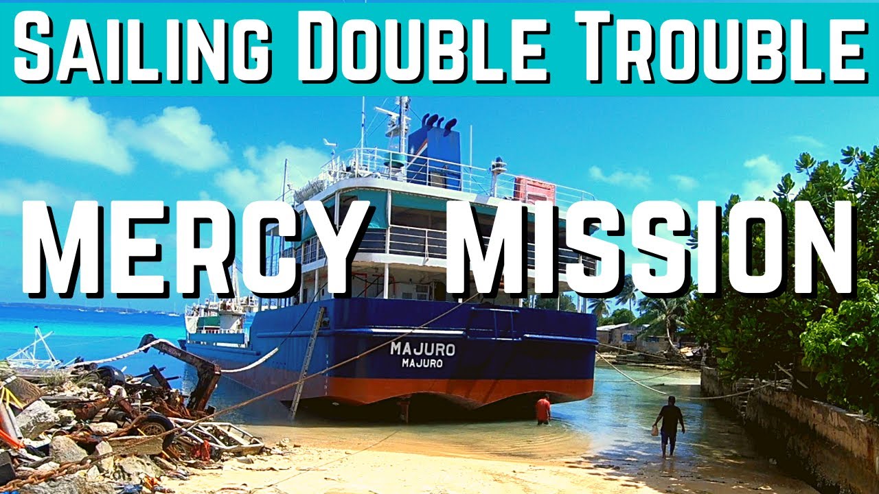 Sailing MERCY MISSION in Marshall Islands! EP76