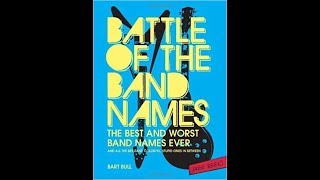Bart Bull, author, Battle of the Band Names: The Best and Worst Band Names Ever
