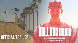 Ryan Sheckler: Rolling Away | Official Trailer
