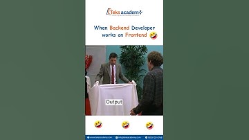 When Backend Developer works on Frontend, this happens.......😊😂 | #shorts #developer | @teksacademy