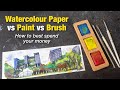 Watercolour Paper vs Paint vs Brush: How to Best Spend Your Money