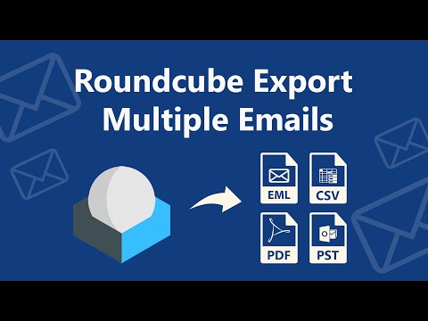 Roundcube Export Multiple Emails - How to Steps