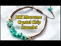 Easy macrame bracelet with crystal chip beads