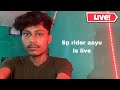 Sp rider aayu is live