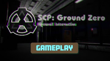 SCP: Ground Zero - 1080p Gameplay, Walkthrough. ▲One Hour Gameplay