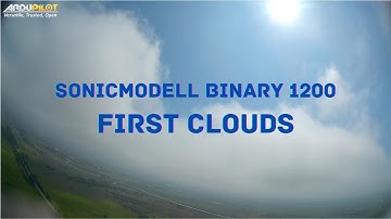 Sonicmodell Binary 1200 и мои первые облака!!! Испытываю тестовую версию Ardupilot Arduplane 4.1
