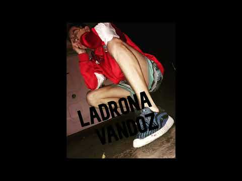 Vandoz - Ladrona (Prod. DobleAche Beats)