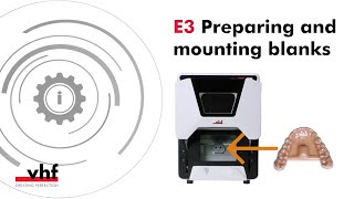 E3 – Preparing and mounting blanks