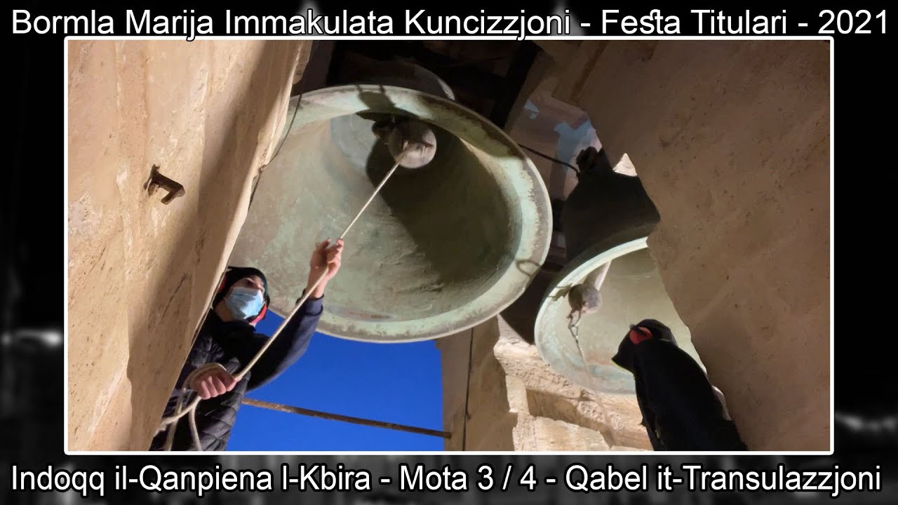 Mota 3 (2021 - Indoqq il-Qanpiena l-Kbira) - Bormla Immakulata Kuncizzjoni - Festa Titulari - 6 Qnie