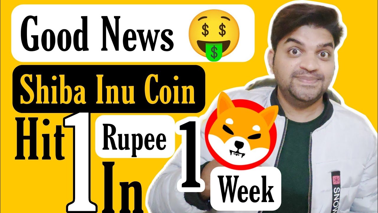 Good News Shiba Inu Coin Hit 1 Rupee In 1 Week Shiba Inu Coin good-news-shiba-inu-coin-hit-1-rupee-in-1-week-shiba-inu-coin