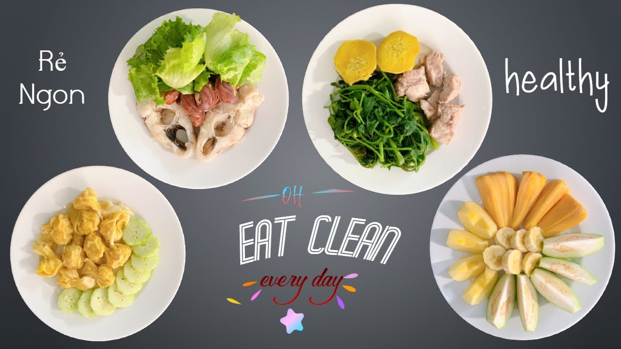 Cách làm món Eat Clean (Rẻ, ngon, đủ chất, chế biến nhanh chóng) | EAT ...