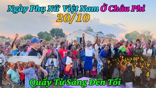Quang Dũng || Mở Tiệc Lớn Ở Bản Bamba Nhân Ngày Phụ Nữ Việt Nam Ở Châu Phi 20/10
