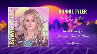 Bonnie Tyler - Stronger Than a Man (Official Audio)