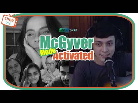 McGyver Mode Activated !!! OmeTV PART 15