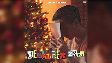 JU$T $AM - December 23rd