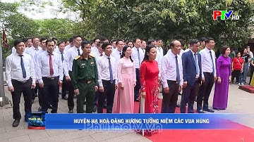 HUYỆN HẠ HÒA DÂNG HƯƠNG TƯỞNG NIỆM CÁC VUA HÙNG.