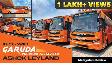 KSRTC GARUDA PREMIUM A/C Bus Detailed Review Video | Ashok Leyland | KSRTC-SWIFT | @MainakManoj