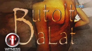 Download I-Witness: 'Buto't Balat,' a documentary by Kara David (full episode) I-Witness: 'Buto't Balat,' a documentary by Kara David (full episode)